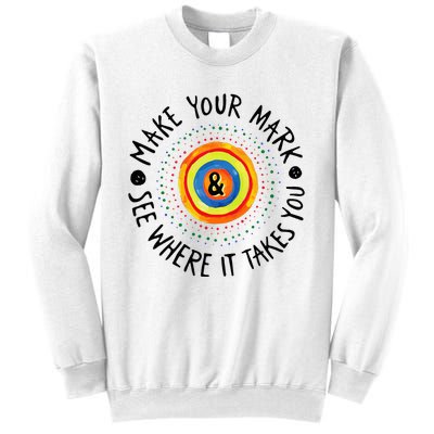 Make Your Mark International Dot Day Colorful Sweatshirt