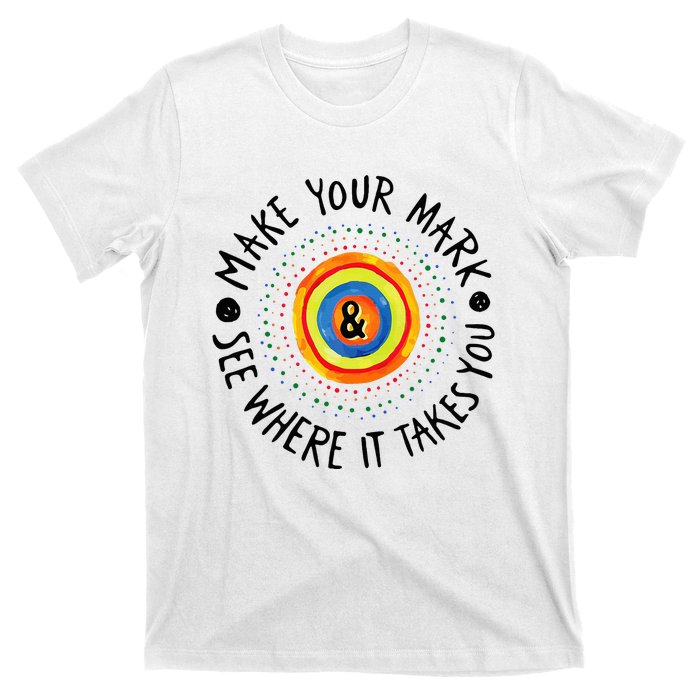 Make Your Mark International Dot Day Colorful T-Shirt