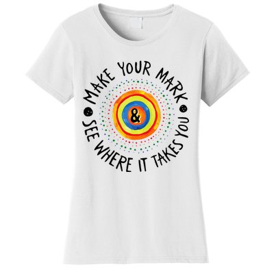 Make Your Mark International Dot Day Colorful Women's T-Shirt