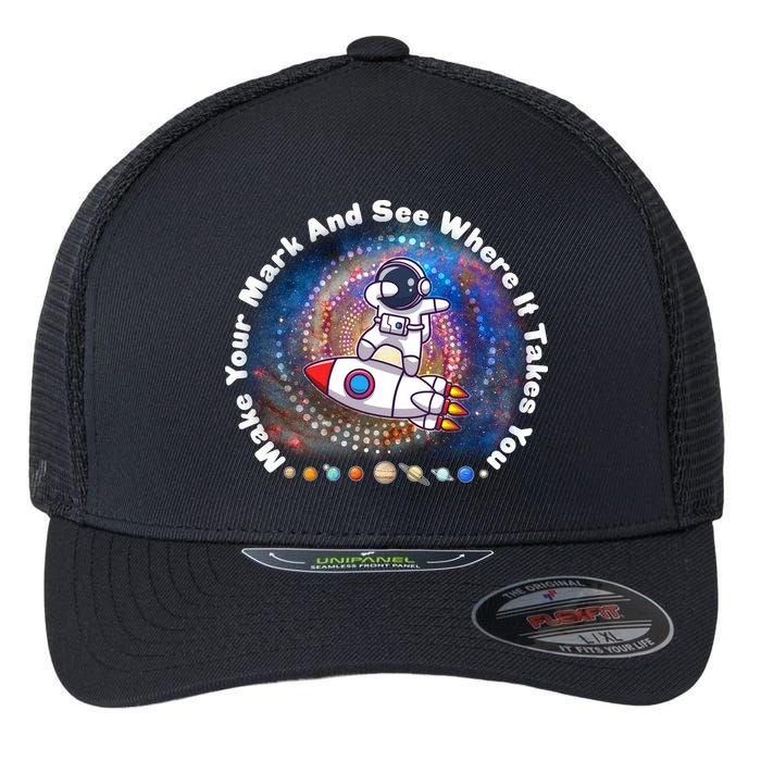 Mark Your Mark And See Where It Takes You International Dot Day Space Astronaut Flexfit Unipanel Trucker Cap