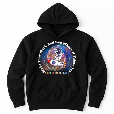 Mark Your Mark And See Where It Takes You International Dot Day Space Astronaut Hoodie