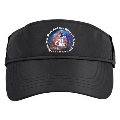 Mark Your Mark And See Where It Takes You International Dot Day Space Astronaut Adult Drive Performance Visor
