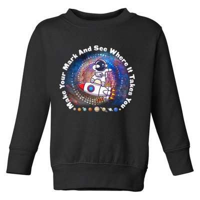 Mark Your Mark And See Where It Takes You International Dot Day Space Astronaut Toddler Sweatshirt