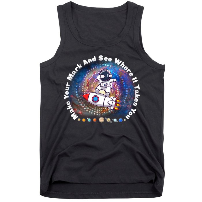 Mark Your Mark And See Where It Takes You International Dot Day Space Astronaut Tank Top