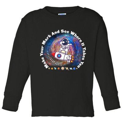 Mark Your Mark And See Where It Takes You International Dot Day Space Astronaut Toddler Long Sleeve Shirt