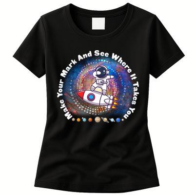 Mark Your Mark And See Where It Takes You International Dot Day Space Astronaut Womens T-Shirt
