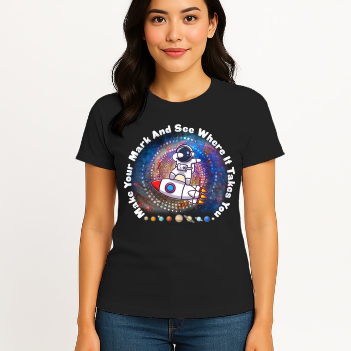 Mark Your Mark And See Where It Takes You International Dot Day Space Astronaut Womens T-Shirt