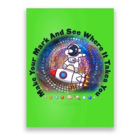 Mark Your Mark And See Where It Takes You International Dot Day Space Astronaut Poster