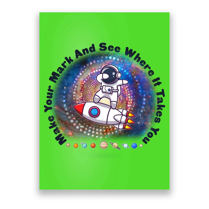 Mark Your Mark And See Where It Takes You International Dot Day Space Astronaut Poster