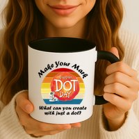 Make Your Mark International Dot Day What You Can Create Mug