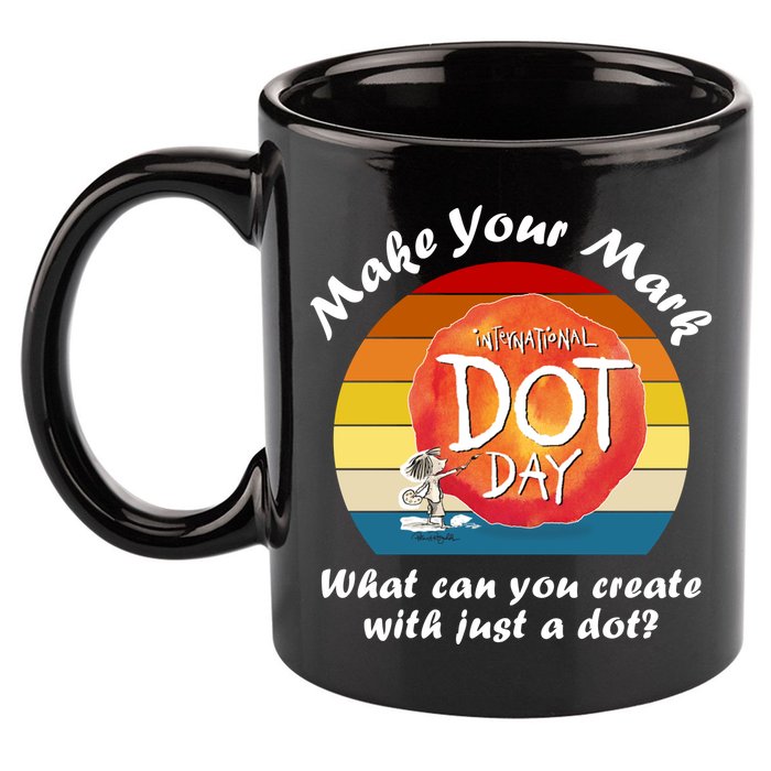 Make Your Mark International Dot Day What You Can Create 11oz C Handle Ceramic Mug