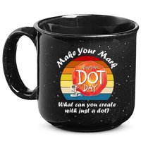 Make Your Mark International Dot Day What You Can Create 15oz Campfire Ceramic Mug