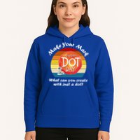 Make Your Mark International Dot Day What You Can Create Hoodie