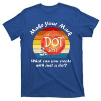 Make Your Mark International Dot Day What You Can Create T-Shirt