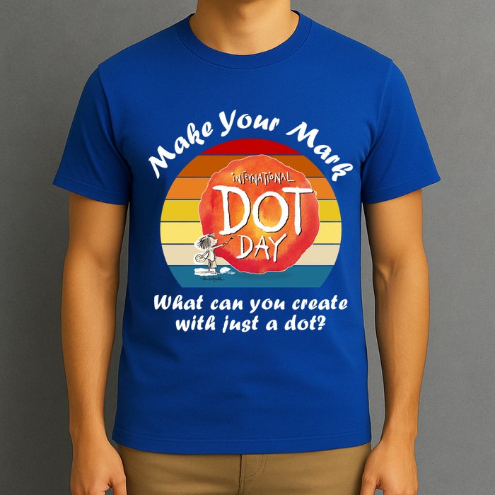 Make Your Mark International Dot Day What You Can Create T-Shirt