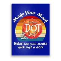 Make Your Mark International Dot Day What You Can Create Poster