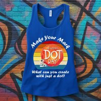 Make Your Mark International Dot Day What You Can Create Womens Tank Top
