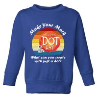 Make Your Mark International Dot Day What You Can Create Toddler Sweatshirt