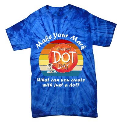 Make Your Mark International Dot Day What You Can Create Tie-Dye T-Shirt