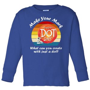 Make Your Mark International Dot Day What You Can Create Toddler Long Sleeve Shirt