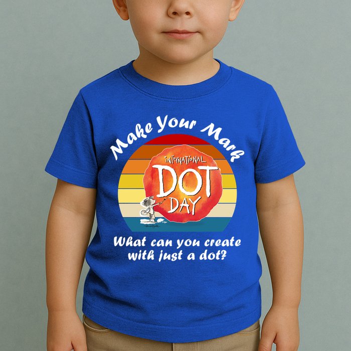 Make Your Mark International Dot Day What You Can Create Toddler T-Shirt