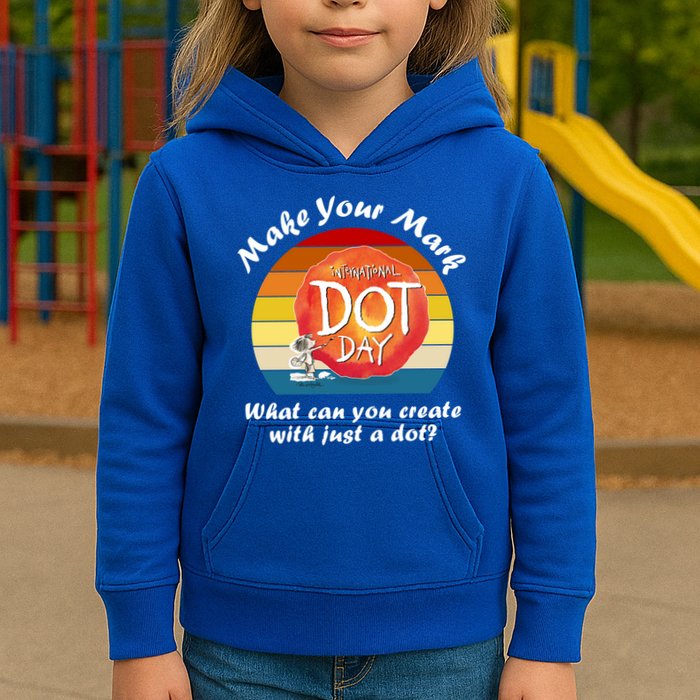 Make Your Mark International Dot Day What You Can Create Kids Hoodie