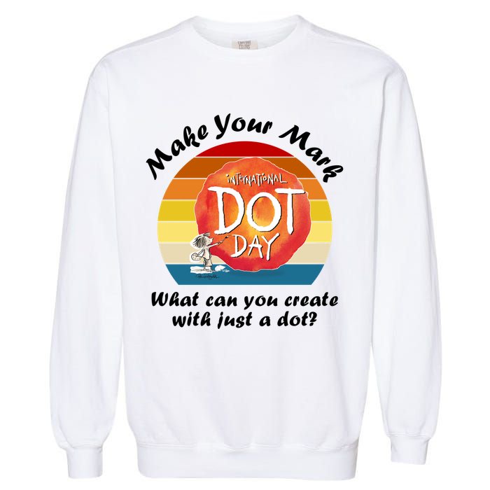 Make Your Mark International Dot Day What You Can Create Garment-Dyed Sweatshirt