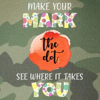 Make Your Mark Dot Day See Where It Takes You The Dot Legacy Tie Dye Trucker Hat