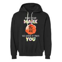 Make Your Mark Dot Day See Where It Takes You The Dot Garment-Dyed Fleece Hoodie