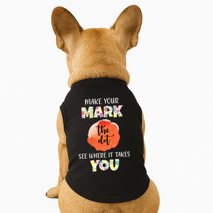 Make Your Mark Dot Day See Where It Takes You The Dot Doggie Tank
