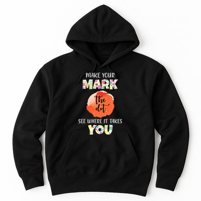 Make Your Mark Dot Day See Where It Takes You The Dot Hoodie