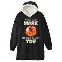 Make Your Mark Dot Day See Where It Takes You The Dot Hooded Wearable Blanket