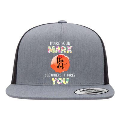 Make Your Mark Dot Day See Where It Takes You The Dot Flat Bill Trucker Hat