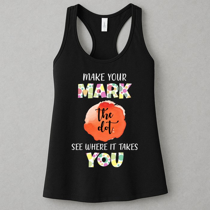 Make Your Mark Dot Day See Where It Takes You The Dot Womens Tank Top
