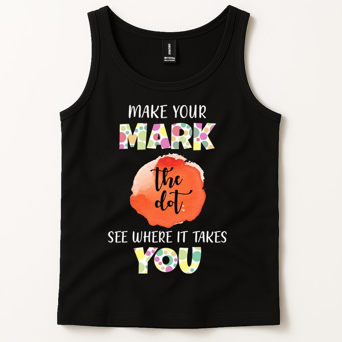 Make Your Mark Dot Day See Where It Takes You The Dot Tank Top