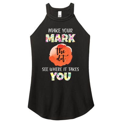 Make Your Mark Dot Day See Where It Takes You The Dot Women's Perfect Tri Rocker Tank