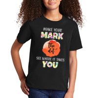 Make Your Mark Dot Day See Where It Takes You The Dot Kids T-Shirt