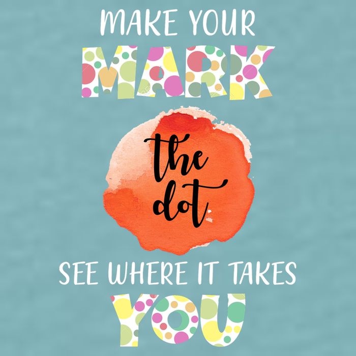 Make Your Mark Dot Day See Where It Takes You The Dot Sueded Cloud Jersey T-Shirt