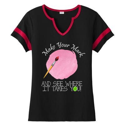 Make Your Mark And See Where It Takes You Dot Day Paint Brush Ladies Halftime Notch Neck Tee