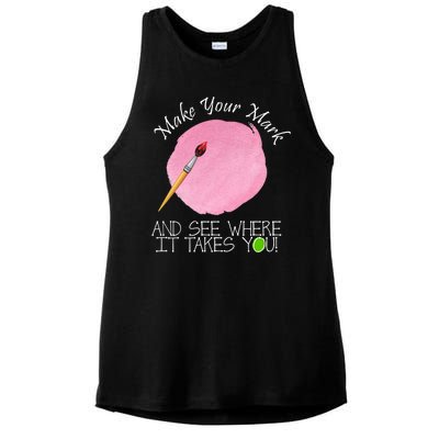 Make Your Mark And See Where It Takes You Dot Day Paint Brush Ladies PosiCharge Tri-Blend Wicking Tank