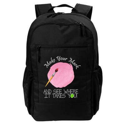 Make Your Mark And See Where It Takes You Dot Day Paint Brush Daily Commute Backpack