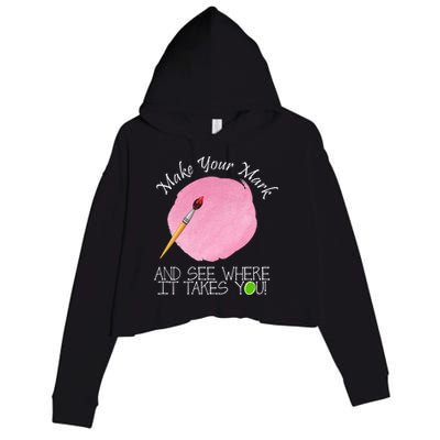 Make Your Mark And See Where It Takes You Dot Day Paint Brush Crop Fleece Hoodie