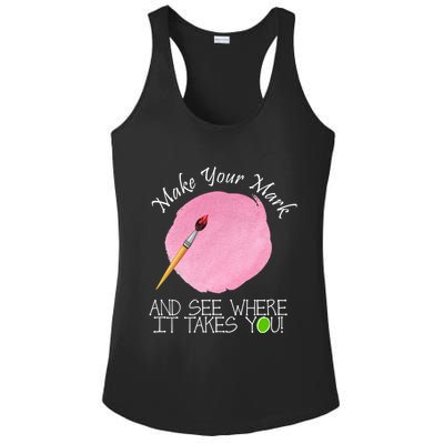Make Your Mark And See Where It Takes You Dot Day Paint Brush Ladies PosiCharge Competitor Racerback Tank