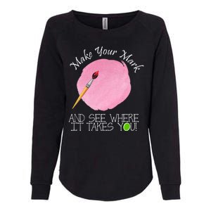 Make Your Mark And See Where It Takes You Dot Day Paint Brush Womens California Wash Sweatshirt