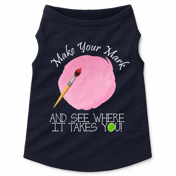 Make Your Mark And See Where It Takes You Dot Day Paint Brush Doggie Tank