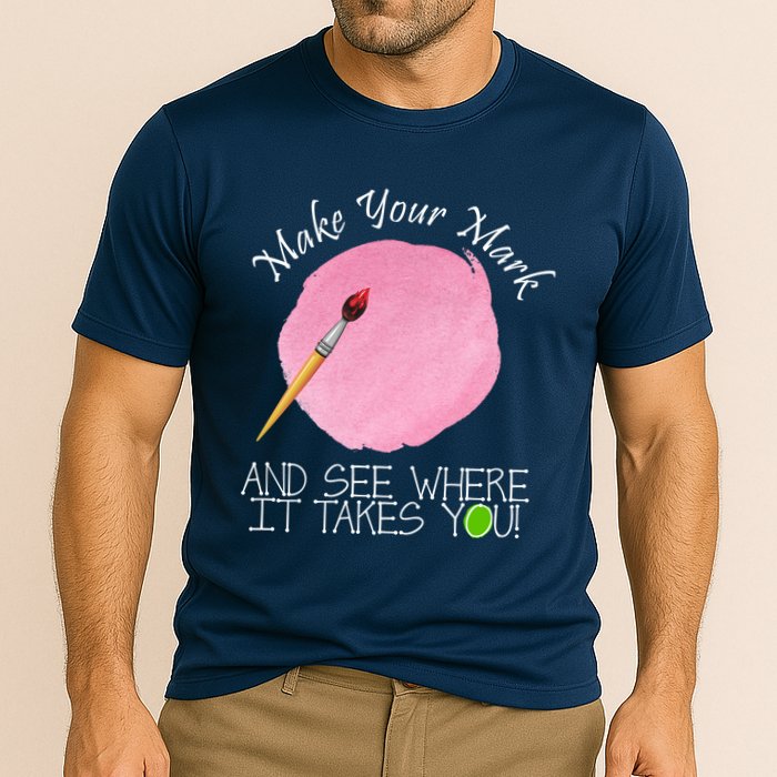 Make Your Mark And See Where It Takes You Dot Day Paint Brush Performance Shirt