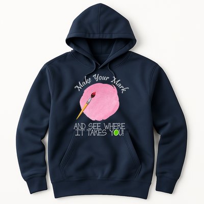 Make Your Mark And See Where It Takes You Dot Day Paint Brush Hoodie