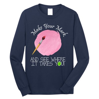 Make Your Mark And See Where It Takes You Dot Day Paint Brush Long Sleeve Shirt