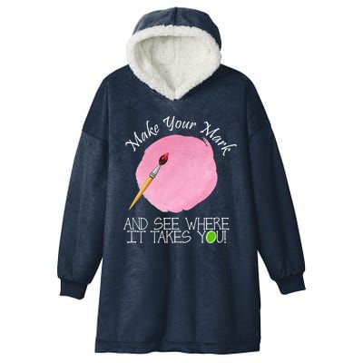 Make Your Mark And See Where It Takes You Dot Day Paint Brush Hooded Wearable Blanket