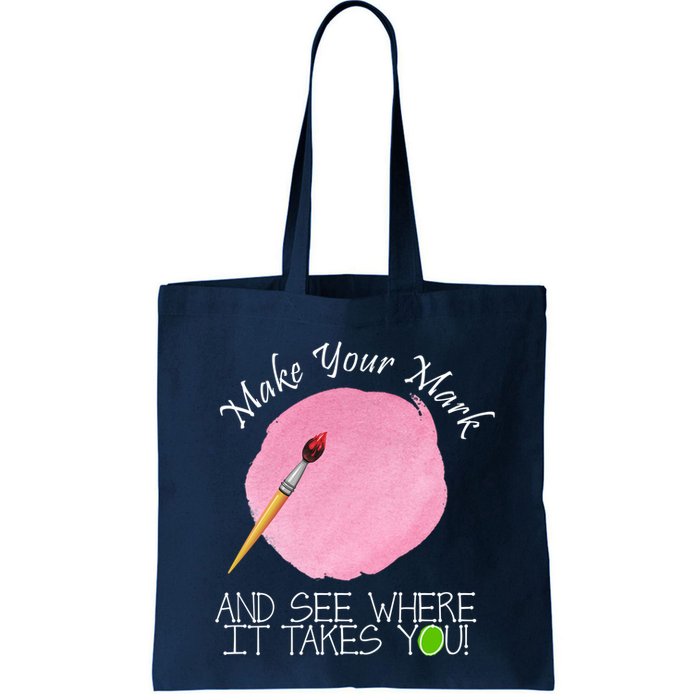 Make Your Mark And See Where It Takes You Dot Day Paint Brush Bag